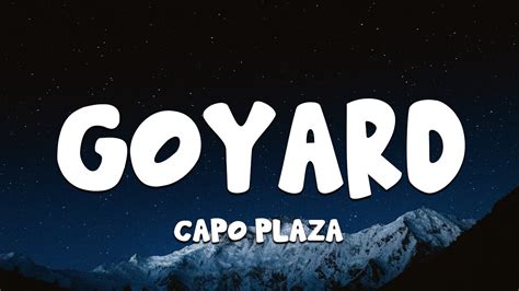 goyard lyrics yt|Capo Plaza .